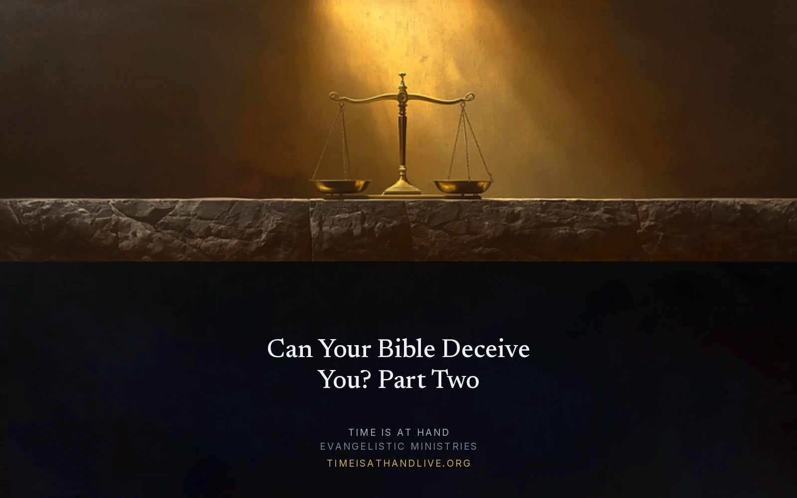 A painting of a brass balance scale standing on a rough stone ledge in a shaft of golden light, carrying the article title and the Time Is At Hand name and address