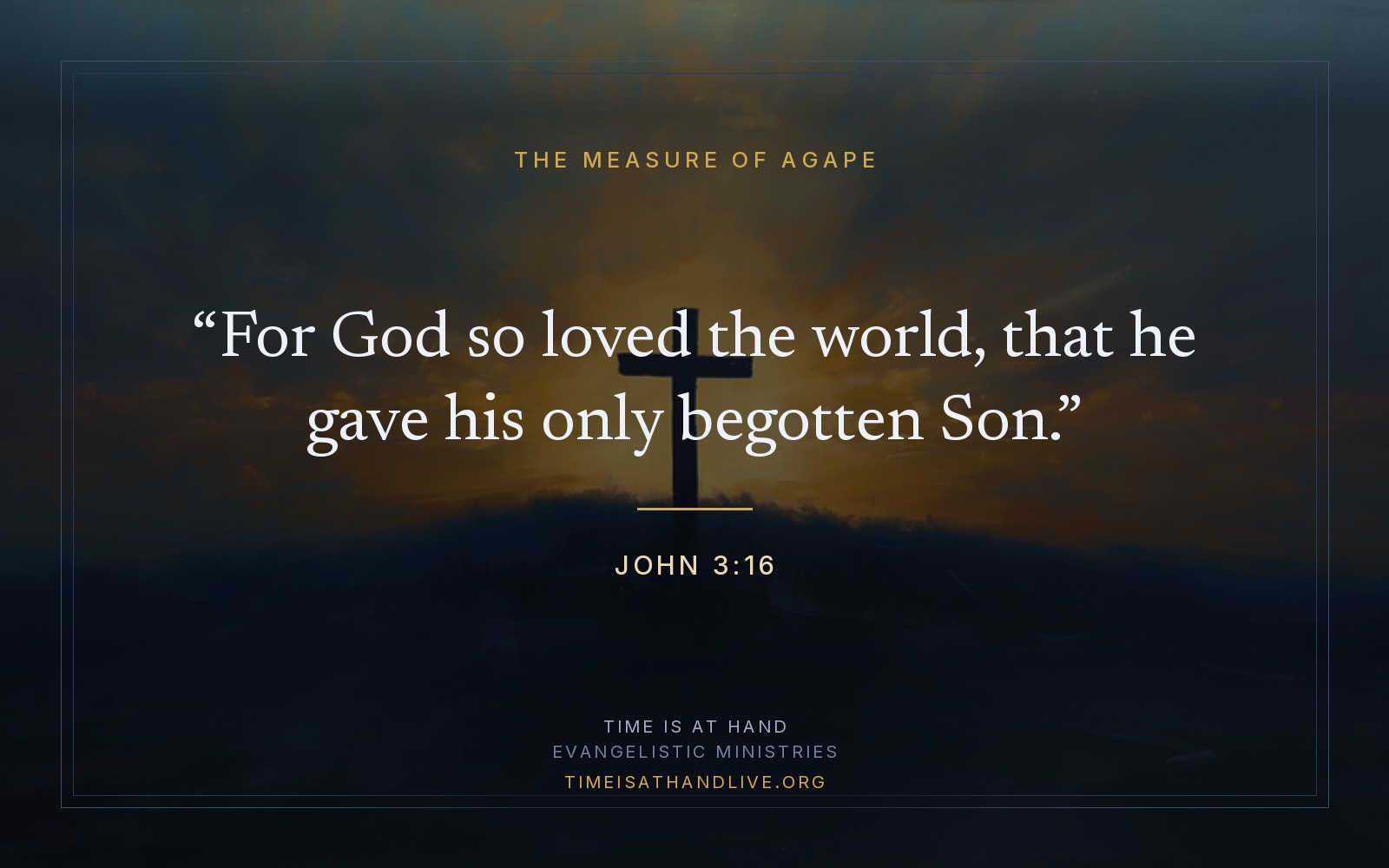 A painting of a single empty cross silhouetted on a hillside against a burning dusk sky, carrying John 3:16 — he gave his only begotten Son