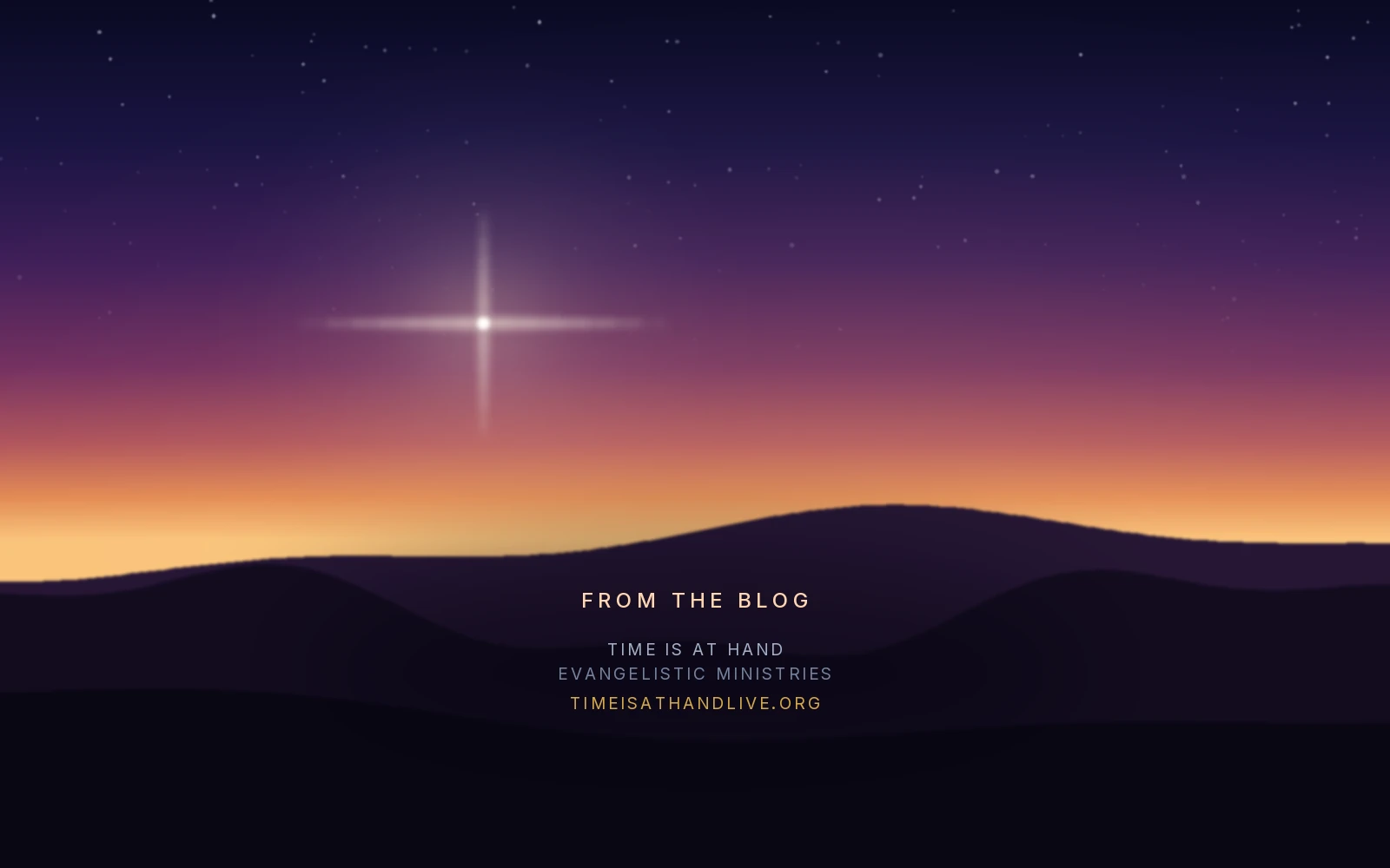 The morning star burning over dark hills with first light along the horizon, carrying the Time Is At Hand name and address
