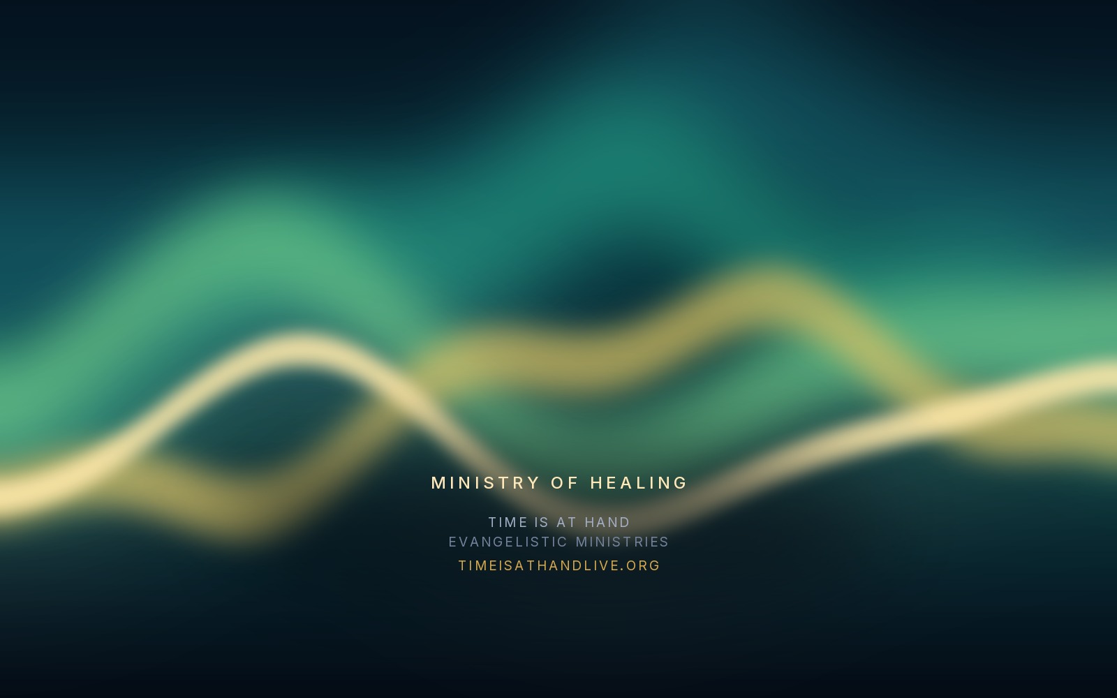 Ribbons of green and gold light flowing across a deep teal ground, carrying the Time Is At Hand name and address
