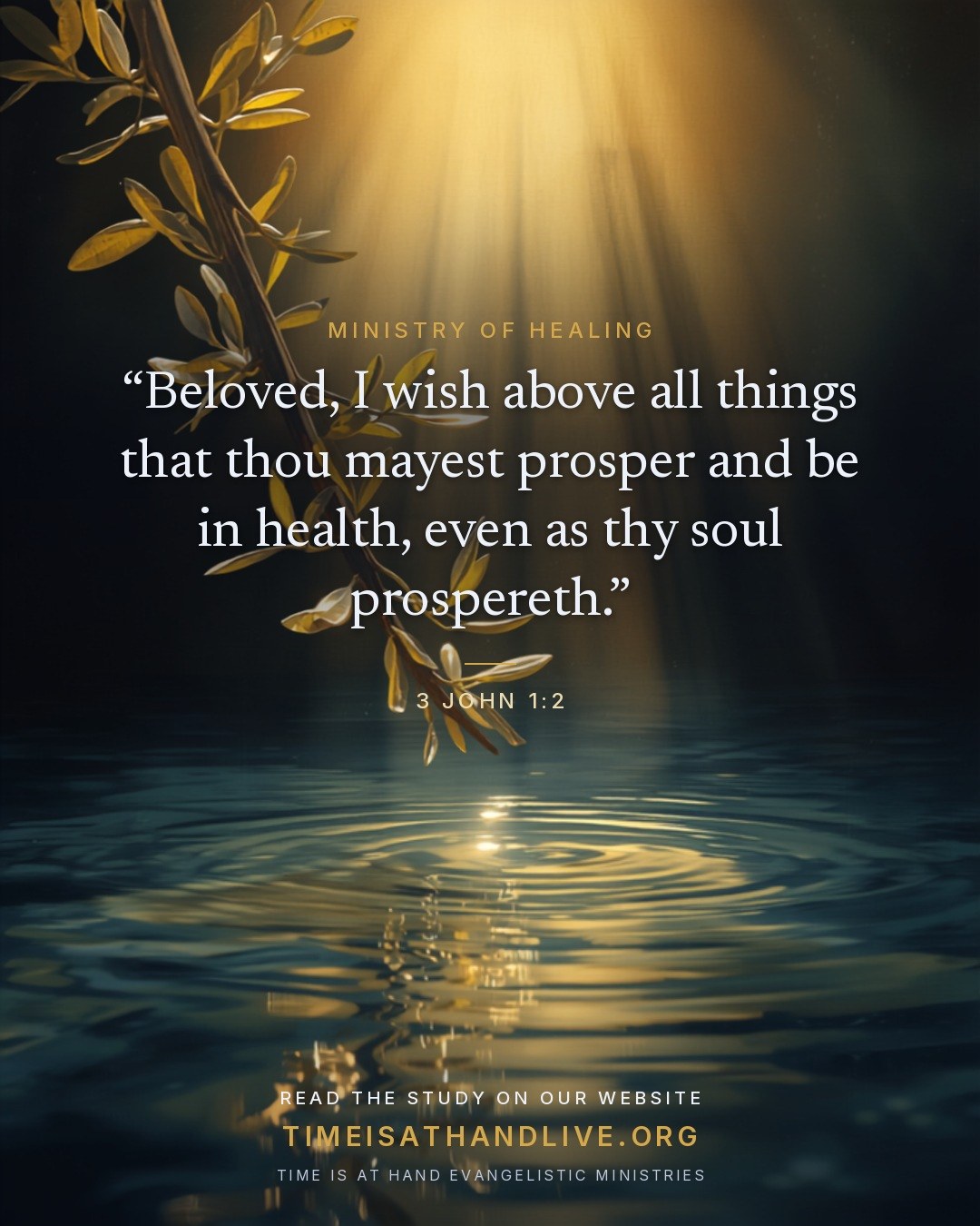 “Beloved, I wish above all things that thou mayest prosper and be in health, even as thy soul prospereth.” — 3 John 1:2